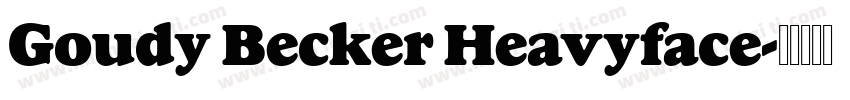 Goudy Becker Heavyface字体转换